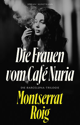 Fester Einband Die Frauen vom Café Núria von Montserrat Roig