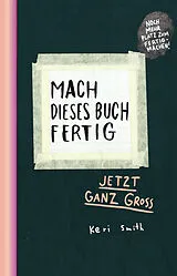 Kartonierter Einband Mach dieses Buch fertig XXL von Keri Smith