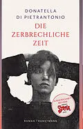 E-Book (epub) Die zerbrechliche Zeit von Donatella Di Pietrantonio