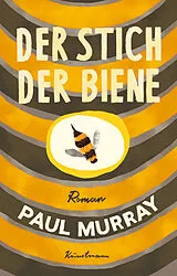 Kartonierter Einband Der Stich der Biene von Paul Murray