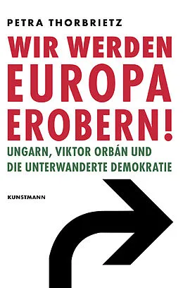 E-Book (epub) Wir werden Europa erobern! von Petra Thorbrietz