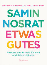 Fester Einband Etwas Gutes von Samin Nosrat
