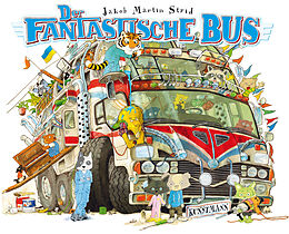 Fester Einband Der fantastische Bus von Jakob Martin Strid