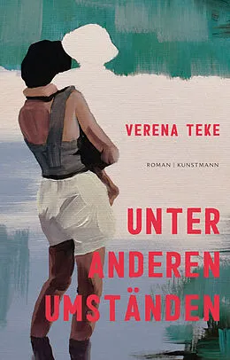 E-Book (epub) Unter anderen Umständen von Verena Teke