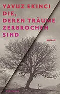 E-Book (epub) Die, deren Träume zerbrochen sind von Yavuz Ekinci