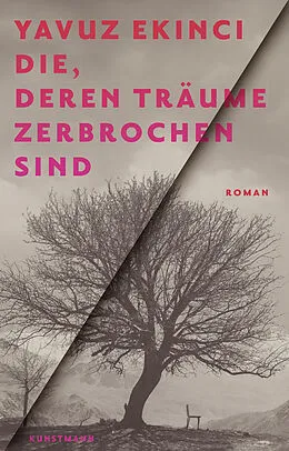 E-Book (epub) Die, deren Träume zerbrochen sind von Yavuz Ekinci