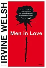 Fester Einband Men in Love von Irvine Welsh