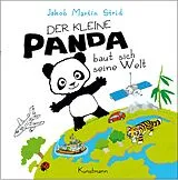 Fester Einband Der kleine Panda baut sich seine Welt von Jakob Martin Strid