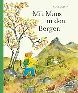 Fester Einband Mit Maus in den Bergen von Alice Melvin