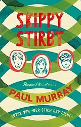 Kartonierter Einband Skippy stirbt von Paul Murray