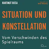 Audio CD (CD/SACD) Situation und Konstellation von Hartmut Rosa