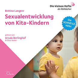 Audio CD (CD/SACD) Sexualentwicklung von Kita-Kindern von Bettina Langner