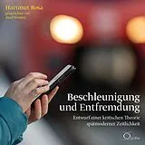 Audio CD (CD/SACD) Beschleunigung und Entfremdung von Hartmut Rosa
