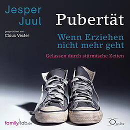 Audio CD (CD/SACD) Pubertät  wenn Erziehen nicht mehr geht von Jesper Juul