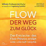 Audio CD (CD/SACD) Flow - der Weg zum Glück von Mihaly Csikszentmihalyi