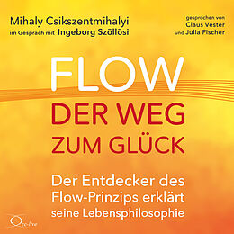 Audio CD (CD/SACD) Flow - der Weg zum Glück von Mihaly Csikszentmihalyi