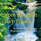 Audio CD (CD/SACD) Vom Burnout zum Flow von Anselm Grün