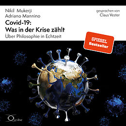 Audio CD (CD/SACD) Covid-19: Was in der Krise zählt von Nikil Mukerji, Adriano Mannino
