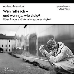Audio CD (CD/SACD) Wen rette ich - und wenn ja, wie viele? von Adriano Mannino