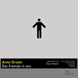 Audio CD (CD/SACD) Der Fremde in uns von Arno Gruen