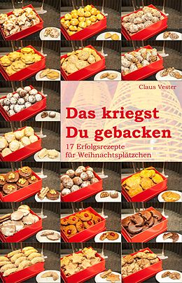 E-Book (epub) Das kriegst Du gebacken von Claus Vester