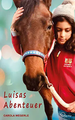 E-Book (epub) Luisas Abenteuer von Carola Wegerle