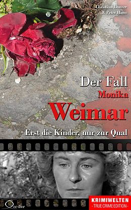 E-Book (epub) Der Fall Monika Weimar von Christian Lunzer, Peter Hiess
