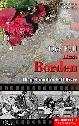 E-Book (epub) Der Fall Lizzie Borden von Christian Lunzer, Peter Hiess