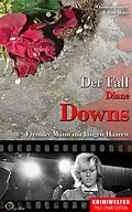 E-Book (epub) Der Fall Diane Downs von Christian Lunzer, Peter Hiess