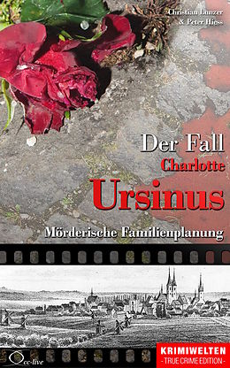 E-Book (epub) Der Fall Charlotte Ursinus von Christian Lunzer, Peter Hiess