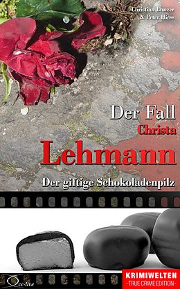 E-Book (epub) Der Fall Christa Lehmann von Christian Lunzer, Peter Hiess