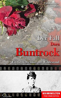 E-Book (epub) Der Fall Dora Buntrock von Christian Lunzer, Peter Hiess