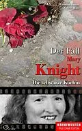 E-Book (epub) Der Fall Katherine Mary Knight von Christian Lunzer, Peter Hiess