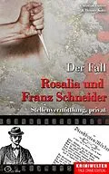 E-Book (epub) Der Fall Rosalia und Franz Schneider von Christian Lunzer, Henner Kotte