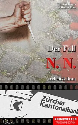 E-Book (epub) Der Fall N. N. von Christian Lunzer, Henner Kotte