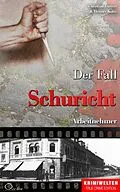 E-Book (epub) Der Fall Schuricht von Christian Lunzer, Henner Kotte