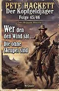 E-Book (epub) Der Kopfgeldjäger Folge 45/46 (Zwei McQuade Western) von Pete Hackett