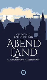 Fester Einband Abendland von Gerd-Klaus Kaltenbrunner