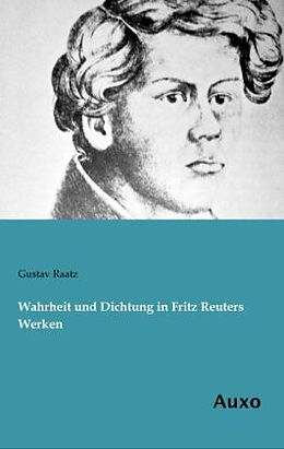 Kartonierter Einband Wahrheit und Dichtung in Fritz Reuters Werken von Gustav Raatz