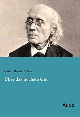 Kartonierter Einband Über das höchste Gut von Gustav Theodor Fechner