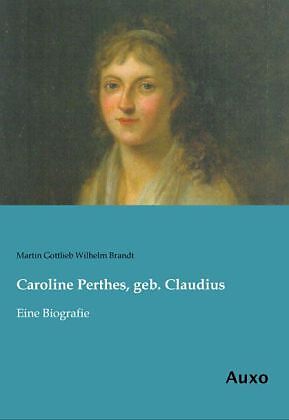 Caroline Perthes, geb. Claudius