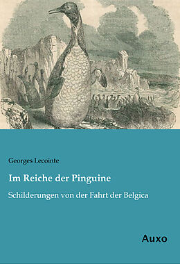 Kartonierter Einband Im Reiche der Pinguine von Georges Lecointe