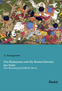 Kartonierter Einband Das Ramayana und die Rama-Literatur der Inder von A. Baumgartner