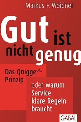 E-Book (epub) Gut ist nicht genug von Markus F. Weidner
