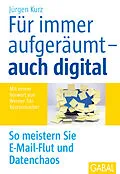 E-Book (pdf) Für immer aufgeräumt  auch digital von Jürgen Kurz
