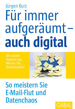 E-Book (pdf) Für immer aufgeräumt  auch digital von Jürgen Kurz
