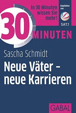 E-Book (pdf) 30 Minuten Neue Väter  neue Karrieren von Sascha Schmidt