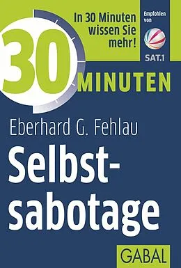 E-Book (pdf) 30 Minuten Selbstsabotage von Eberhard G. Fehlau