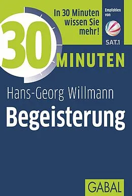 E-Book (epub) 30 Minuten Begeisterung von Hans-Georg Willmann