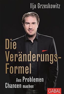 E-Book (pdf) Die Veränderungs-Formel von Ilja Grzeskowitz